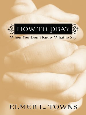 cover image of How to Pray When You Don't Know What to Say